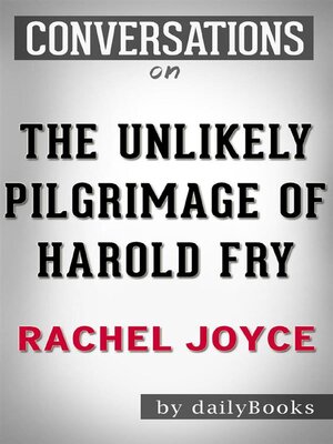 cover image of The Unlikely Pilgrimage of Harold Fry (Conversation Starters)